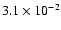 $3.1\times 10^{-2}$