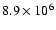 $8.9\times 10^{6}$