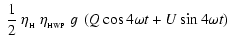 $\displaystyle ~\frac{1}{2}~\eta_{_{\rm H}}~\eta_{_{\rm HWP}}~g~\left(Q\cos{4 \omega t}+U\sin{4 \omega t}\right)$