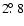 $2\hbox{$.\!\!^\circ$ }8$