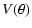 $\displaystyle V(\theta)$