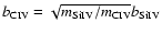 $b_{\rm CIV} = \sqrt {m_{\rm SiIV}/m_{\rm CIV}} b_{\rm SiIV}$