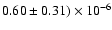 $0.60\pm 0.31)\times10^{-6}$