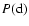 $P({\rm d})$