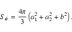 \begin{displaymath}S_\psi =\frac{4\pi }3\left( a_1^2+a_2^2+b^2\right).
\end{displaymath}