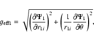 \begin{displaymath}g_{\rm eff1}=\sqrt{\left( \frac{\partial \Psi _1}{\partial
r_...
...1{r_{1i}}\frac{\partial \Psi
_1}{\partial \theta }\right) ^2},
\end{displaymath}