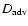$D_{\rm adv}$