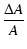 $\displaystyle \frac{\Delta A}A$