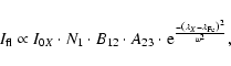 \begin{displaymath}I_{\rm fl} \propto I_{0X} \cdot N_{1} \cdot B_{12} \cdot A_{2...
...rac{-\left(\lambda_{X} - \lambda_{\rm Fe}\right)^{2}}{w^{2}}},
\end{displaymath}
