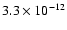 $3.3 \times 10^{-12}$