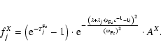 \begin{eqnarray*}f_{j}^{X} = \left({\rm e}^{-\tau_{j}^{\rm Fe}} - 1\right) \cdot...
...1} - 1)\right)^{2}}{\left(w_{\rm Fe}\right)^{2}}}
\cdot A^{X}.
\end{eqnarray*}