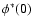 $\phi^*(0)$