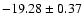 $-19.28\pm0.37$