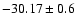$-30.17 \pm 0.6$