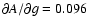 $\partial A/\partial g = 0.096$