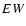 $E\it W$