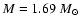 $M=1.69~M_\odot$