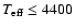 $T_{\rm eff} \le
4400$