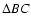 $\Delta BC$