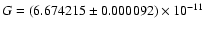 $G=(6.674215\pm0.000092)\times 10^{-11}$