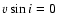$v\sin i=0$