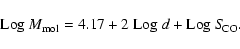 \begin{displaymath}{\rm Log}\ M_{\rm mol} = 4.17 + 2\ {\rm Log}\ d + {\rm Log}\ S\!_{\rm CO}.
\end{displaymath}