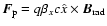 $\vec{F}_{{\rm p}} = q \beta_x c\hat{x} \times {\vec{B}_{{\rm rad}}}$