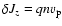 $\delta J_z = q n v_{{\rm p}}$