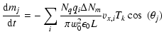 $\displaystyle \frac{\mbox{d}{m_j}}{\mbox{d}t} = -\sum_i \frac{N_q q_i \Delta N_m}{\pi w_0^2 \epsilon_0 L} v_{x,i} T_k \cos~(\theta_j)$