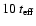 $10 \:t_{{\rm eff}}$