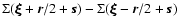 $\Sigma ({\hbox{\myfont \symbol{24} }}+{\vec r}/2+{\vec s}) - \Sigma(\hbox{\myfont \symbol{24} }- {\vec r}/2 +{\vec s})$