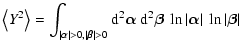 $\displaystyle \left\langle Y^2 \right\rangle = \int_{\vert {\vec \alpha} \vert ...
...ert\hbox{\myfont \symbol{11} }\vert ~ \ln \vert\hbox{\myfont \symbol{12} }\vert$