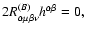 $
2 R_{\alpha \mu \beta \nu}^{(B)} h^{\alpha \beta} = 0,
$