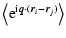 $\displaystyle \left\langle {\rm e}^{{\rm i} {\vec q} \cdot ({\vec r}_i - {\vec r}_j)} \right\rangle$