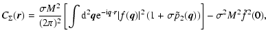 $\displaystyle C_\Sigma ({\vec r}) = \frac{\sigma M^2}{(2 \pi)^2} \left[
\int {\...
...( 1 + \sigma \tilde p_2({\vec q}) \right) \right] - \sigma^2 M^2 \tilde f^2(0),$
