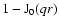 $1-{\rm J}_0(q r)$