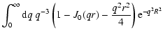 $\displaystyle \int_0^\infty {\rm d}q ~ q^{-3}
\left (1- J_0(q r) - \frac{q^2 r^2}{4} \right) {\rm e}^{-q^2 R^2}$
