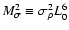 $M_\sigma^2 \equiv \sigma_\rho^2 L_0^6$