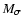 $M_\sigma$