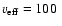 $v_{\rm eff}=100~$