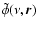 $\tilde{\phi}(\nu,{\vec r})$
