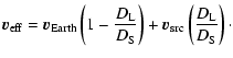 $\displaystyle {\vec v}_{\rm eff} = {\vec v}_{\rm Earth} \left(1 -\frac{D_{\rm L...
...} \right) + {\vec v}_{\rm src} \left(
\frac{D_{\rm L}}{D_{\rm S}} \right) \cdot$