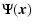 $\displaystyle \Psi ({\vec x})$