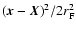 $({\vec x}-{\vec X})^2/ 2 r_{\rm F}^2$