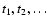$t_1,t_2,\ldots$