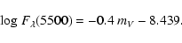\begin{displaymath}%
{\rm log}~F_{\lambda}(5500)=-0.4~m_V-8.439.
\end{displaymath}