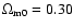 $\Omega_{{\rm m0}}=0.30$