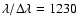 $\lambda/\Delta\lambda=1230$