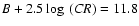 $B+2.5\log~({\it CR})=11.8$