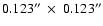 $0.123''~\times~ 0.123''$